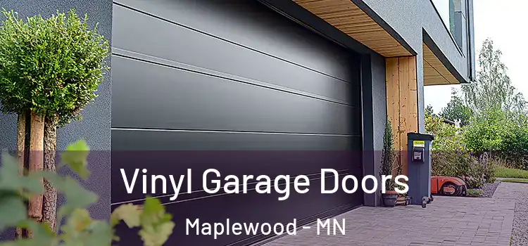 Vinyl Garage Doors Maplewood - MN